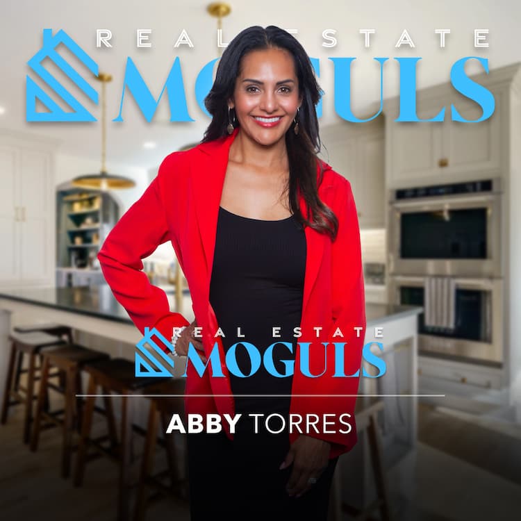 Real-Estate-Moguls-Abby-Torres Real-Estate-Moguls-Abby-Torres